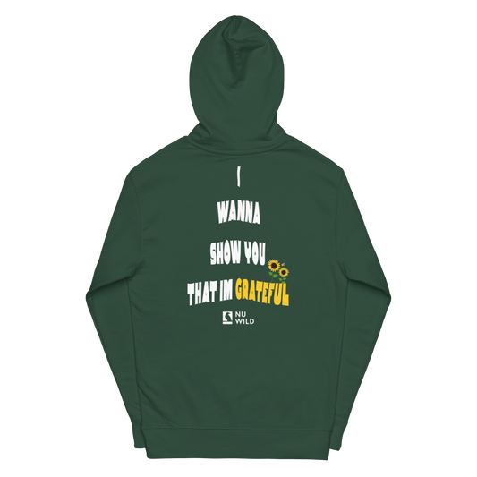 "I Wanna Show You That I'm Grateful" Hoodie